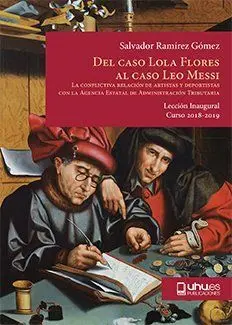 Del Caso Lola Flores Al Caso Leo Messi. La Conflictiva Relación de Artistas y de