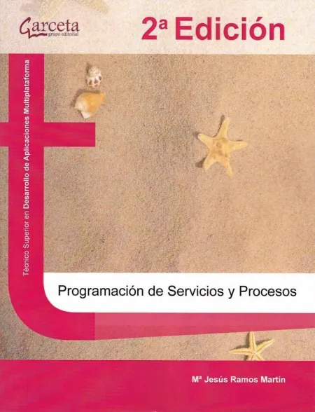 Programación de Servicios y Procesos. 2ª Edición
