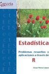 ESTADISTICA.PROBLEMAS RESUELTOS Y APLICACIONES A TRAVES DE R