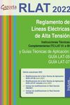 RLAT 2022/REGLAMENTO DE LÍNEAS ELÉCTRICAS DE ALTA TENSION