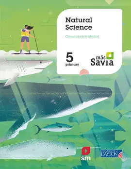 Natural Science. 5 Primary. Más Savia. Pupil's Book. Madrid