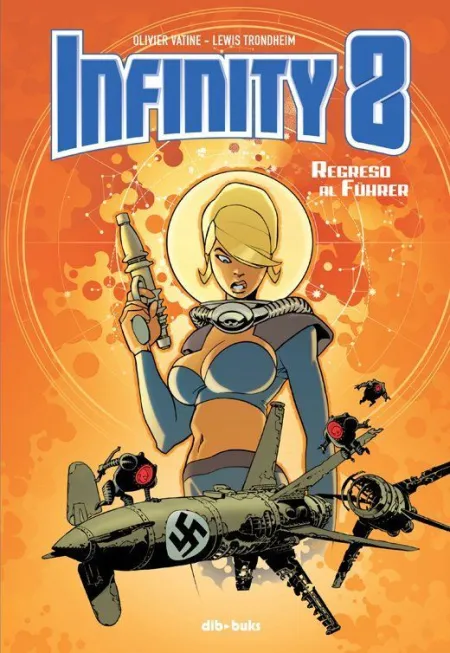Infinity 8 Vol 2 - Regreso Al Führer
