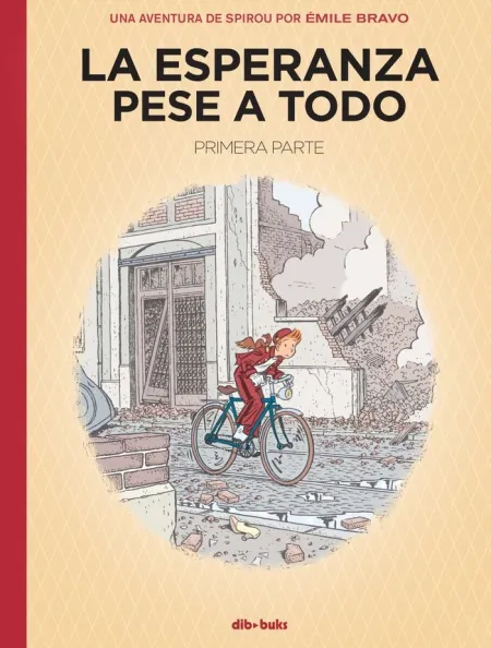 La Esperanza Pese a Todo. Primera Parte
