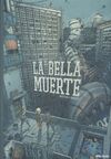 LA BELLA MUERTE