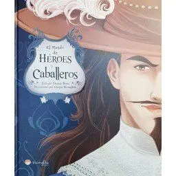 El Mundo de Héroes y Caballeros