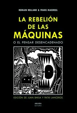 La Rebelión de las Máquinas o el Pensar Desencadenado