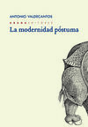 LA MODERNIDAD PÓSTUMA