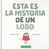 ESTA ES LA HISTORIA DE UN LOBO
