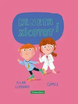 Neneta I Xicotot¡