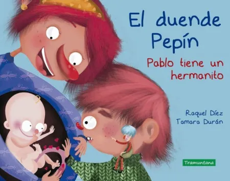 El Duende Pepin. Pablo Tiene un Hermanito