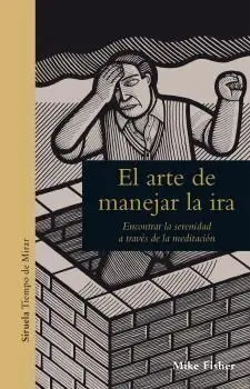El Arte de Manejar la Ira