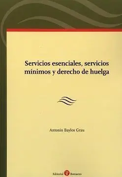 Servicios Esenciales, Servicios Mínimos y Derecho de Huelga
