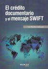 EL CRÉDITO DOCUMENTARIO Y EL MENSAJE SWIFT