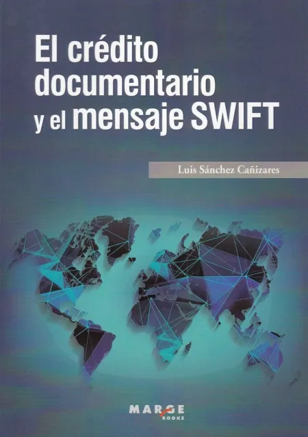 El Crédito Documentario y el Mensaje Swift