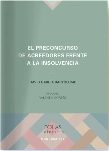 El Preconcurso de Acreedores Frente a la Insolvencia