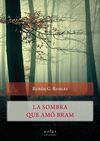 SOMBRA QUE AMÓ BRAM