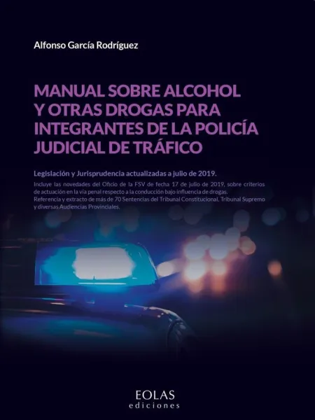 Manual Sobre Alcohol y Otras Drogas para Integrantes de la Policía Judicial de Trafico