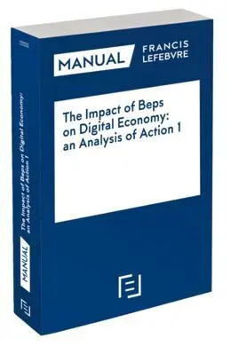 The Impact Of Beps On Digital Economy: An Analysis Of Action 1