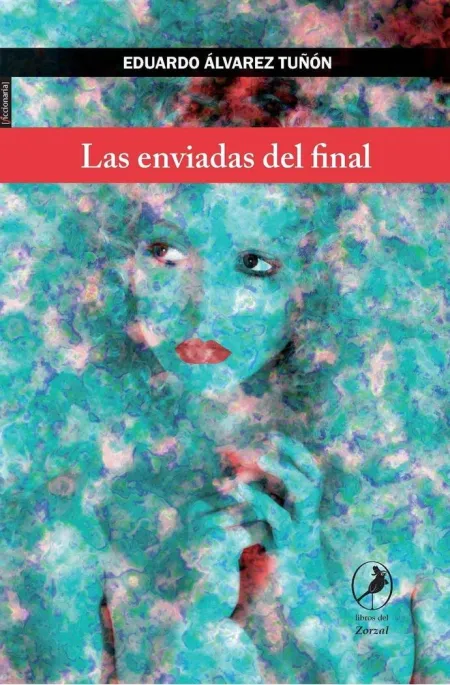 Enviadas del Final,Las