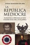 LA REPÚBLICA MEDIOCRE