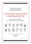 ACTIVISTAS, MILITANTES Y PROPAGANDISTAS