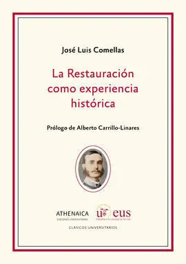 La Restauración Como Experiencia Histórica