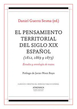 El Pensamiento Territorial del Siglo Xix Español (1812, 1869 y 1873)