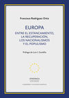 EUROPA. ENTRE EL ESTANCAMIENTO, LA RECUPERACIÓN, LOS NACIONALISMOS Y EL POPULISMO