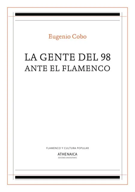 La Gente del 98 Ante el Flamenco
