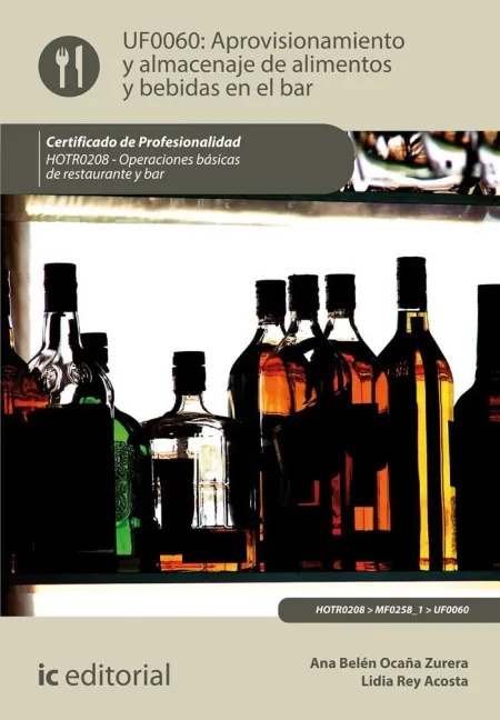 Aprovisionamiento y Almacenaje de Alimentos y Bebidas en el Bar. Hotr0208 - Oper
