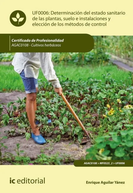 Determinación del Estado Sanitario de las Plantas, Suelo e Instalaciones y Elecc