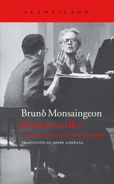 Mademoiselle. Conversaciones con Nadia Boulanger