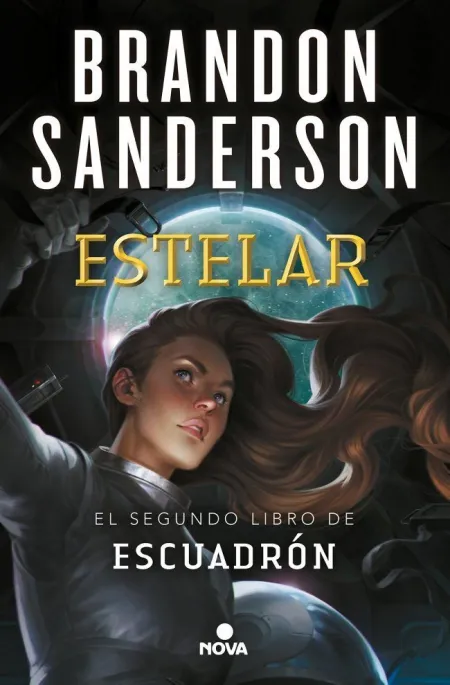 Estelar (Libro 2 la Secuela de Escuadron)