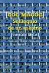 GOG MAGOG SOLILOQUIO DE UN ASESINO
