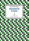RECOGIDO EN EL AGUA