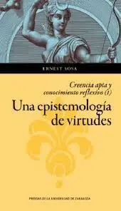 Una Epistemologia de Virtudes/Creencia Apta y Cono