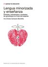 LENGUA MINORIZADA Y ENSEÑANZA: ACTITUDES, METODOLOGÍAS Y RESULTADOS DE APRENDIZA