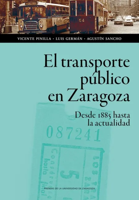 El Transporte Publico en Zaragoza/Desde 1885 Has