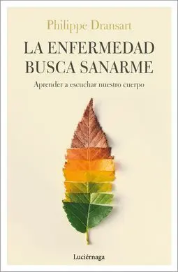 La Enfermedad Busca Sanarme