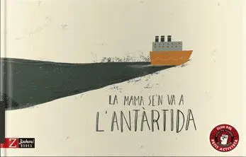 La Mama Se'n Va a L'antàrtida