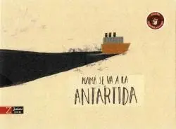 Mamá se Va a la Antártida