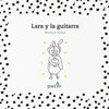LARA Y LA GUITARRA