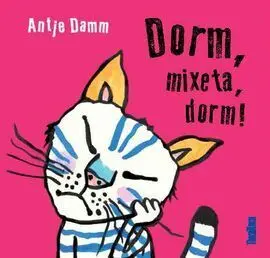 Dorm, Mixeta, Dorm!