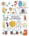 MICROBIOS MONSTRUOSOS SOBRE BACTERIAS UTILES Y VIR