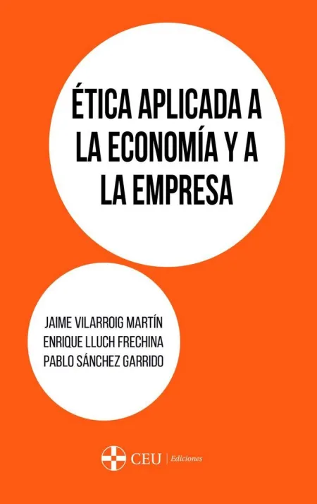 Ética Aplicada a la Economía y a la Empresa