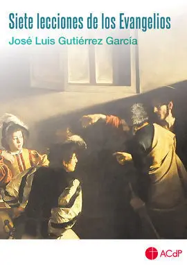Siete Lecciones de los Evangelios