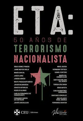 Eta: 50 Años de Terrorismo Nacionalista + Diccionario Breve para Entender el Terrorismo de Eta