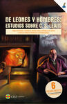 DE LEONES Y DE HOMBRES: ESTUDIOS SOBRE C.S. LEWIS