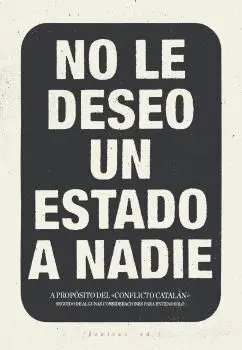 No le Deseo un Estado a Nadie