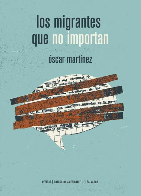 Migrantes que no Importan, los